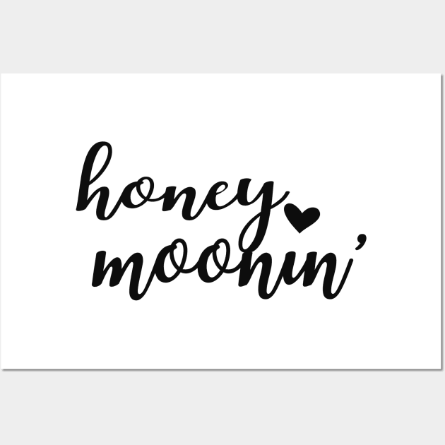 Honeymoon - Honeymoonin' Wall Art by KC Happy Shop